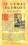 Fuller, John - De hemel tegemoet