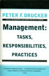 Drucker, Peter Ferdinand - Management / Tasks Responsibilities Practices