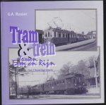 Russer, G.A. - Tram en Trein, Eem en Rijn,De Bilt,Bilthoven,Den Dolder,Soesterberg,Soest eo. Baarn