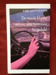 Gustafsson, Lars - De mooie blanke armen van mevrouw Sorgedahl