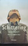 MAZZANTINI Margaret - Schittering (vertaling van Splendore - 2013) - roman