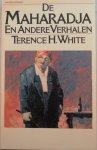 White, Terence H. - De Maharadja en andere verhalen White, Terence H. - De Maharadja en andere verhalen