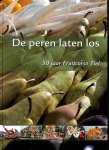 Luiendijk, Ton / Eggink, Fred / Bouwhuis, Jan - De peren laten los. 50 jaar fruitcorso tiel. Inclusief DVD