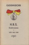 Diverse auteurs - Gedenkboek H.B.S. (Hogere Burgerschool) Enkhuizen 1870 - 1921 - 1946, 91 pag. paperback, goede staat, uitgegeven t.g.v. het 75-jarig bestaan der school in augustus 1946