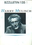 Mulisch, Harry - Bzzlletin 135. Harry Mulisch-nummer.