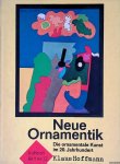 Hoffmann, Klaus - Neue Ornamentik: die ornamentale Kunst im 20. Jahrhundert