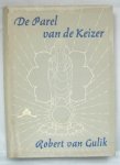 Gulik, Robert van - De Parel van de Keizer Gulik, Robert van - De Parel van de Keizer
