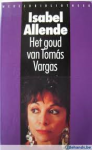 Allende, Isabel - HET GOUD VAN TOMÁS VARGAS Allende, Isabel - HET GOUD VAN TOMÁS VARGAS