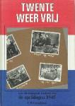 Cornelissen, C.B. - Twente weer vrij Een chronologisch fotoboek over de aprildagen 1945