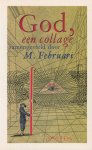 Februari, Maxim (samenst.) - God, een collage