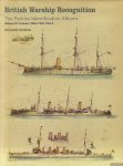 Perkins, Richard - British Warship Recognition. The Perkins Identification Albums. Volume IV: Cruisers 1865-1939, Part 2
