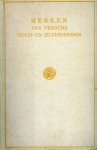 Voet Jr., Elias & R. Visscher: - Merken van Friesche Goud- en zilversmeden. Voorafgegaan door de Leeuwarden goud- en zilversmeden uit de XVe, XVII en XVIIIe eeuw.