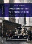 Huistra, Pieter - Bouwmeesters, Zedenmeesters: Geschiedenisbeoefening in Nederland tussen 1830 en 1870
