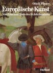 Förster, Otto H. - Europäische Kunst vom 5. bis zum Ende des 19. Jahrhunderts - Die Verwirklichung unbewusster Welten