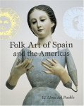 Marion Oettinger - Folk Art of Spain and the Americas