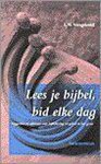 L.M. Vreugdenhil - LEES JE BIJBEL BID ELKE DAG
