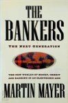 Martin Mayer 271063 - The Bankers The Next Generation