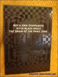 STAPPAERTS, BOY & ERIK / RUYTERS, MARC / HELSEN, LUDO. - Boy & Erik Stappaerts : Sit-in Black Space / the Brain of the Panic Zone.