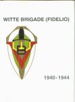 J. P. Arnolds, J. Boeva,  E.A. - Witte Brigade (Fidelio) 1940-1944