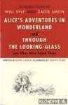 Self, Will & Smith, Zadie - Alice's adventures in wonderland and Through the looking-glass