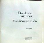 Walson, Chr. J. - Dordrecht van toen. Prentbriefkaarten en foto s. Walson, Chr. J. - Dordrecht van toen. Prentbriefkaarten en foto s.