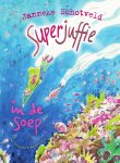 Annet Schaap, Janneke Schotveld - Superjuffie in de soep / Superjuffie / 4
