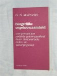 Manenschijn, Dr. G. - Burgelijke ongehoorzaamheid. Over grenzen aan politieke gehoorzaamheid in een democratische rechts- en verzorgingsstaat