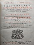 VERSCHUUR, Johannes - Waarheit in het binnenste of bevindelyke Godtgeleertheit, hoe de waarheden Christi in syn Koningkryk van desselfs onderdanen beschouwelyk en bevindelyk moeten gekent worden tot saligheit. Opgestelt in t'zamenspraken beneffens een belydenis predikatie