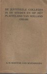 Martens van Sevenhoven, A.H. - De justitieele colleges in de steden en op het platteland van Holland 1795-1811