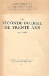 MULLER Albert S.J. - La Seconde Guerre de Trente Ans. 1914-1945