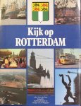 De Gast, Koos - KIJK OP ROTTERDAM
