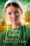 Wanda E. Brunstetter, Wanda E. Brunstetter - De Indiana Amish 1 - Broze belofte
