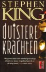 King, Stephen - Duistere Krachten | Stephen King | (NL-talig) pocket 9024552273 10e druk