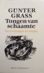 Grass, Günter - Tongen van schaamte Grass, Günter - Tongen van schaamte