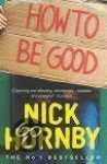 Hornby, Nick - How to Be Good
