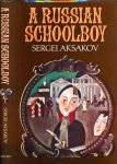 Aksakov, Sergei. - A Russian Schoolboy.