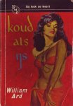 Ard, William - Koud als ijs