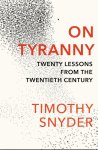 Timothy Snyder - 2017 On Tyranny