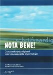 José Bakx & Lidy Zijlmans - Nota bene! Cursus schrijfvaardigheid voor hoogopgeleide anderstaligen José Bakx & Lidy Zijlmans - Nota bene! Cursus schrijfvaardigheid voor hoogopgeleide anderstaligen