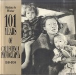 Fels, Thomas - Watkins to Weston: 101 Years of California Photography 1849-1950