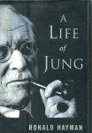 Hayman, Ronald - A Life of Jung
