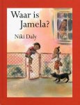 Niki Daly - Waar Is Jamela?