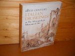 Bean, Jacob; William Griswold. - 18th Century Italian Drawings in the Metropolitan Museum of Art. Bean, Jacob; William Griswold. - 18th Century Italian Drawings in the Metropolitan Museum of Art.