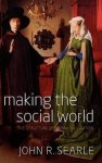 John Searle - Making The Social World