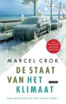 Marcel Crok - De staat van het klimaat een koele blik op een verhit debat
