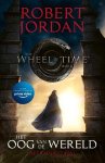 Robert Jordan - Het Oog van de Wereld. Het Rad des Tijds Boek 1 Robert Jordan - Het Oog van de Wereld. Het Rad des Tijds Boek 1