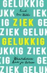 Ruud ten Wolde - Ziek gelukkig Waarderen kun je leren