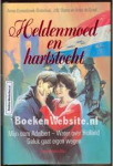 Oosterbroek-Dutschun, Annie / Ooms, J.W. / Graaf, - Heldenmoed en hartstocht (romanomnibus: Mijn oom Adelbert / Water over Holland / Geluk gaat eigen Wegen