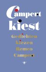 Remco Campert 10976 - Campert kiest Gedichten kiezen Remco Campert