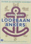 E.H. Schein - Loopbaan-ankers ontdek je werkelijke waarden